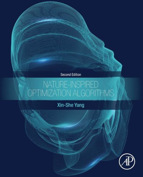 Cover for Yang, Xin-She (School of Science and Technology, Middlesex University, UK) · Nature-Inspired Optimization Algorithms (Taschenbuch) (2020)
