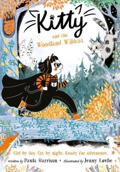 Kitty and the Woodland Wildcat - Paula Harrison - Books - Oxford University Press - 9780192777867 - February 10, 2022