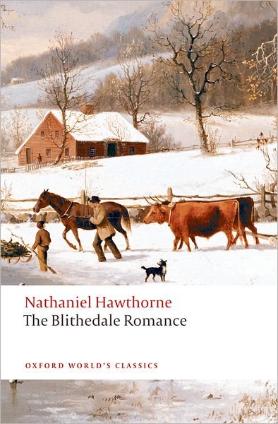 Cover for Nathaniel Hawthorne · The Blithedale Romance - Oxford World's Classics (Taschenbuch) (2009)