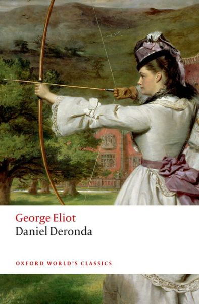 Cover for George Eliot · Daniel Deronda - Oxford World's Classics (Paperback Book) [2 Revised edition] (2014)