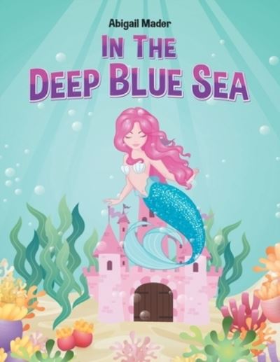 Cover for Abigail Mader · In the Deep Blue Sea (Paperback Book) (2020)
