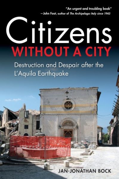 Cover for Jan-Jonathan Bock · Citizens without a City: Destruction and Despair after the L'Aquila Earthquake (Paperback Book) (2022)