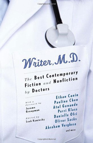 Cover for Leah Kaminsky · Writer, M.d.: the Best Contemporary Fiction and Nonfiction by Doctors (Vintage Original) (Paperback Book) [Original edition] (2012)