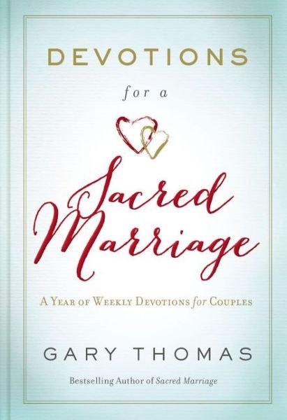 Cover for Gary Thomas · Devotions for a Sacred Marriage: A Year of Weekly Devotions for Couples (Gebundenes Buch) (2017)