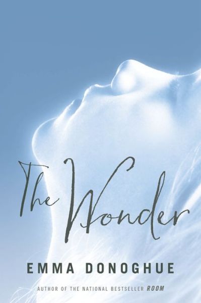 Wonder - Emma Donoghue - Böcker - Little Brown & Company - 9780316393867 - 5 september 2017