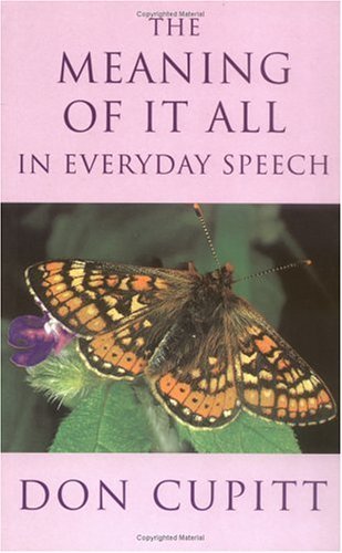 Cover for Don Cupitt · Meaning of it All in Everyday Speech (Paperback Book) (1999)