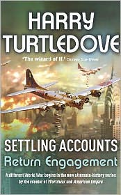 Cover for Harry Turtledove · Settling Accounts: Return Engagement (Paperback Book) (2005)