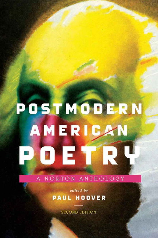 Postmodern American Poetry: A Norton Anthology - Paul Hoover - Books - WW Norton & Co - 9780393341867 - April 12, 2013