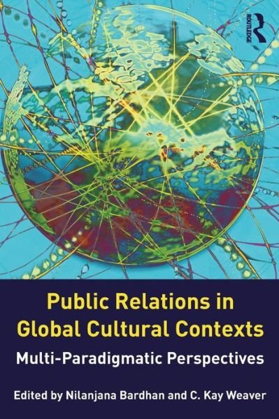 Cover for Nilanjana Bardhan · Public Relations in Global Cultural Contexts: Multi-paradigmatic Perspectives - Routledge Communication Series (Paperback Bog) (2010)