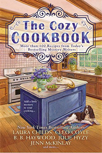 Cover for B.b. Haywood · The Cozy Cookbook: More Than 100 Recipes from Today?s Bestselling Mystery Authors (Paperback Book) (2015)