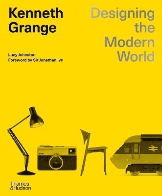 Cover for Lucy Johnston · Kenneth Grange: Designing the Modern World (Hardcover Book) (2024)