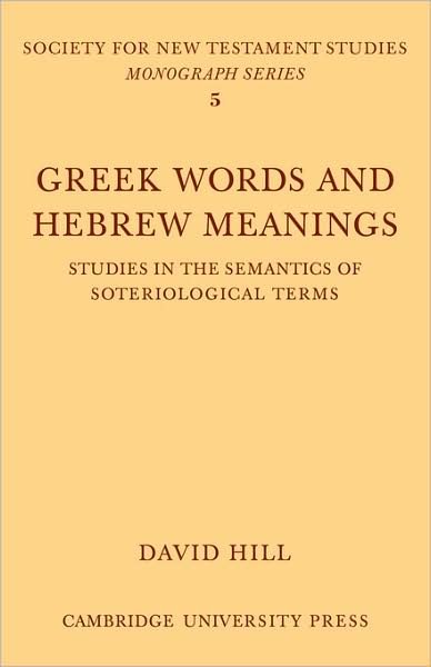 Greek Words Hebrew Meanings - Hill - Livres - Cambridge University Press - 9780521108867 - 12 février 2009