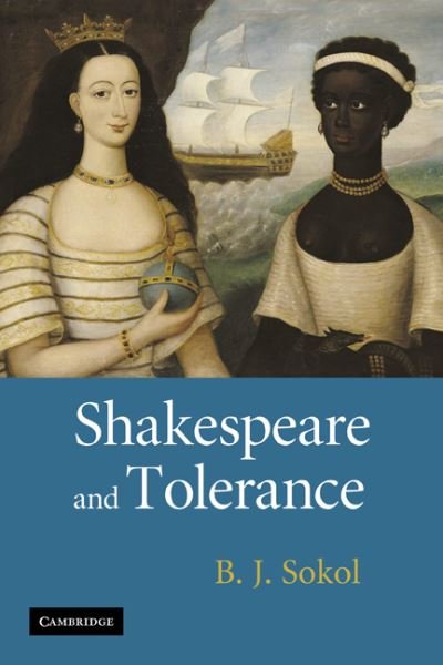 Cover for Sokol, B. J. (Goldsmiths, University of London) · Shakespeare and Tolerance (Paperback Book) (2010)