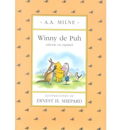 Cover for A. A. Milne · Winny De Puh (Winnie the Pooh in Spanish) (Spanish Edition) (Gebundenes Buch) [Spanish, Reissue edition] (2000)
