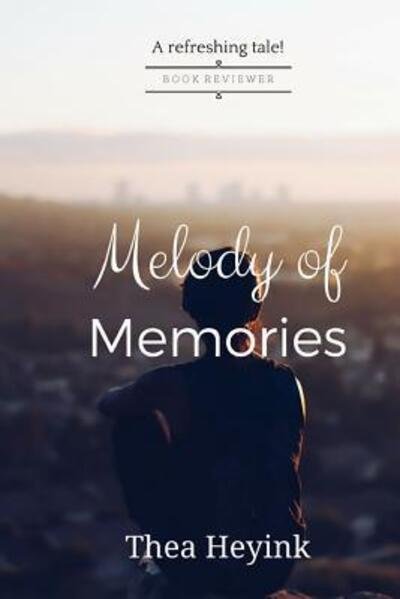 Cover for Thea Heyink · Melody of Memories (Paperback Book) (2017)