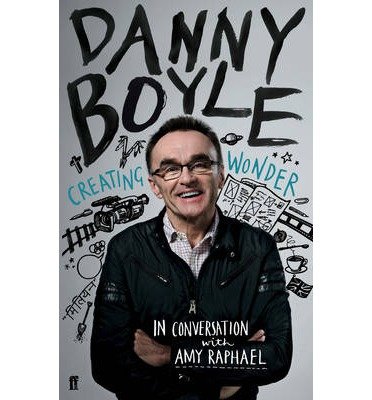 Cover for Amy Raphael · Danny Boyle: Authorised Edition (Paperback Book) [Main edition] (2013)