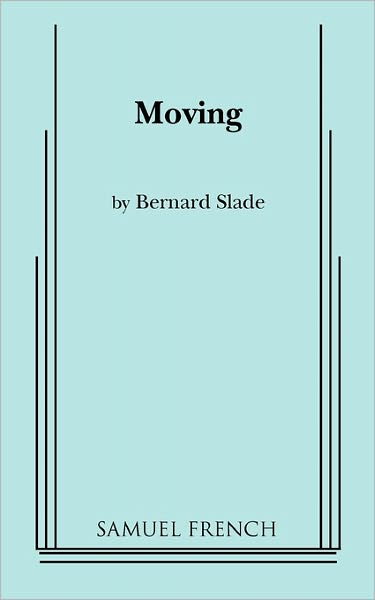 Cover for Bernard Slade · Moving (Paperback Book) (2011)