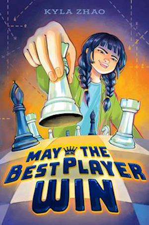 May The Best Player Win - Kyla Zhao - Books - - 9780593615867 - September 17, 2024