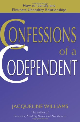 Cover for Jacqueline Williams · Confessions of a Codependent: How to Identify and Eliminate Unhealthy Relationships (Paperback Book) (2006)