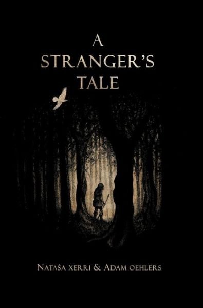 Cover for Natasa Xerri · A Stranger's Tale (Hardcover Book) (2019)