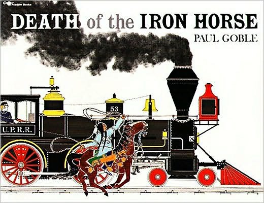 Death of the Iron Horse - Paul Goble - Livros - Aladdin - 9780689716867 - 31 de março de 1993
