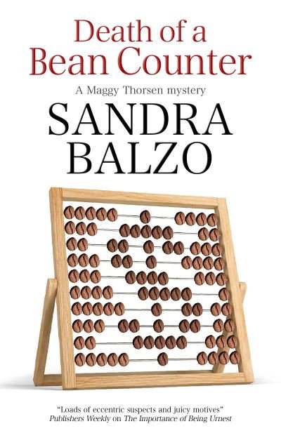Cover for Sandra Balzo · Death of a Bean Counter - A Maggy Thorsen Mystery (Hardcover Book) [Main - Large Print edition] (2020)