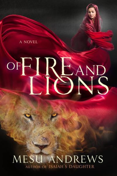 Cover for Mesu Andrews · Of Fire and Lions (Paperback Book) (2019)