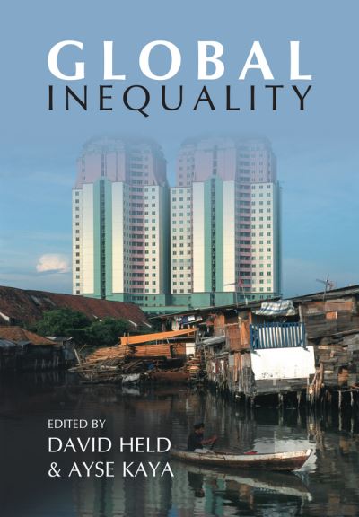 Global Inequality: Patterns and Explanations - D Held - Books - John Wiley and Sons Ltd - 9780745638867 - November 28, 2006