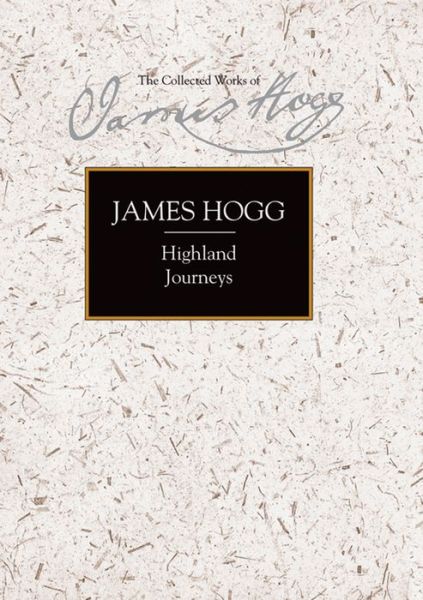 Cover for James Hogg · Highland Journeys (Hardcover Book) (2010)