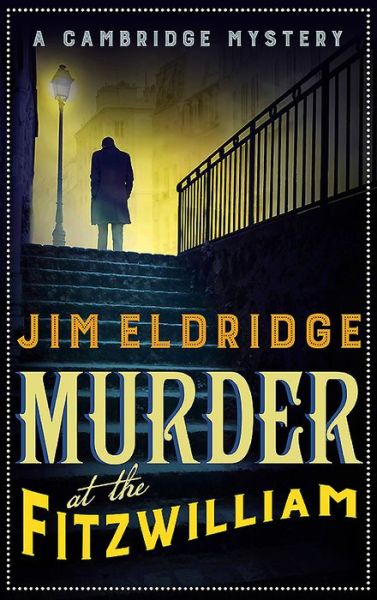 Murder at the Fitzwilliam - Museum Mysteries - Jim Eldridge - Books - Allison & Busby - 9780749023867 - January 24, 2019