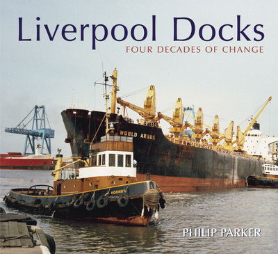 Cover for Philip Parker · Liverpool Shipping in Colour: Four Decades of Change (Paperback Book) (2004)