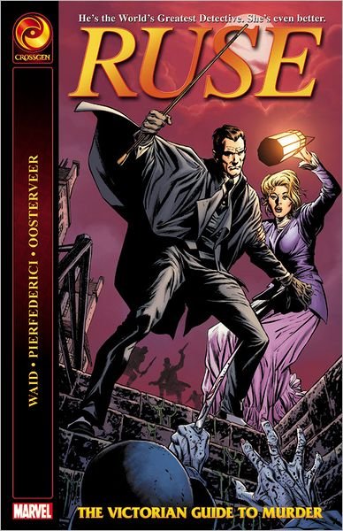 Ruse: The Victorian Guide to Murder - Mark Waid - Livros - Marvel Comics - 9780785155867 - 5 de outubro de 2011