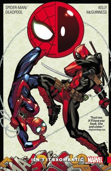Spider-man / deadpool Vol. 1: Isn't It Bromantic - Joe Kelly - Books - Marvel Comics - 9780785197867 - August 30, 2016