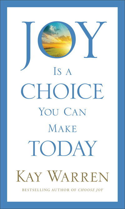 Cover for Kay Warren · Joy is a Choice You Can Make Today (N/A) (2016)