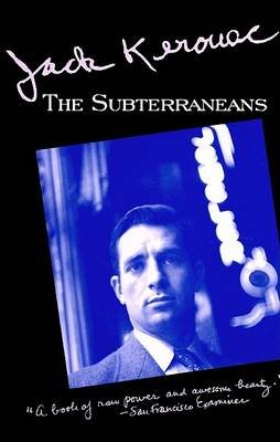 Subterraneans - Jack Kerouac - Libros - Grove Press / Atlantic Monthly Press - 9780802131867 - 27 de enero de 1994