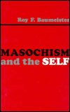 Cover for Roy F. Baumeister · Masochism and the Self (Gebundenes Buch) (1989)