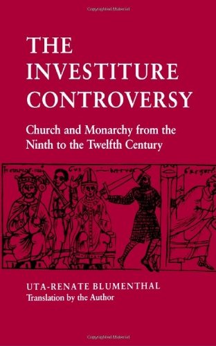 Cover for Uta-Renate Blumenthal · The Investiture Controversy: Church and Monarchy from the Ninth to the Twelfth Century - The Middle Ages Series (Paperback Book) (1991)
