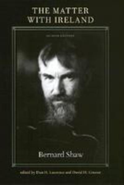 The Matter with Ireland - Florida Bernard Shaw Series - George Bernard Shaw - Books - University Press of Florida - 9780813018867 - May 24, 2001