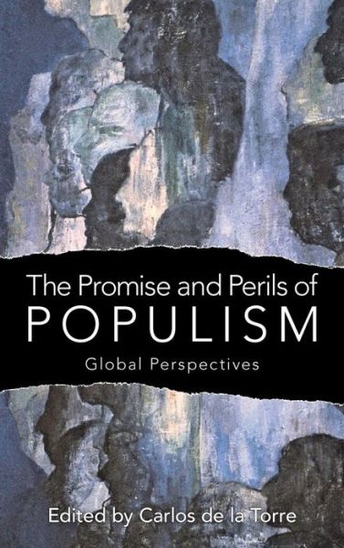 Cover for Carlos De La Torre · The Promise and Perils of Populism: Global Perspectives (Hardcover Book) (2015)