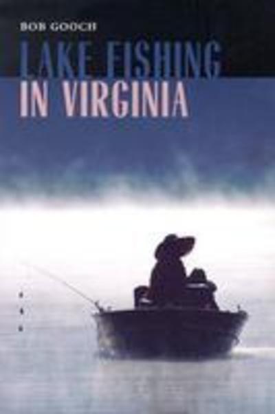 Cover for Bob Gooch · Lake Fishing in Virginia (Paperback Book) (2004)