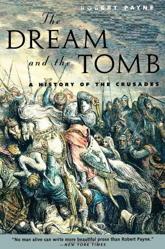 The Dream and the Tomb: a History of the Crusades - R. Payne - Książki - Cooper Square Publishers Inc.,U.S. - 9780815410867 - 18 września 2000