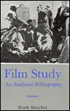 Cover for Frank Manchel · Film Study (Rev) Vol 1: An Analytical Bibliography (Hardcover Book) (1990)