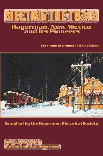 Cover for Hagerman Historical Society · Meeting the Train (Paperback Book) (2007)