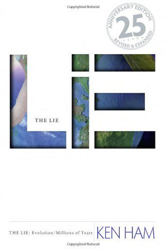 Cover for Ken Ham · The Lie: Evolution (Revised &amp; Expanded) (Paperback Book) [Special 25th Anniversary edition] (2012)