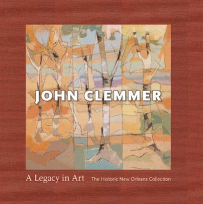 Cover for David Clemmer · John Clemmer: A Legacy in Art (Hardcover Book) (2022)