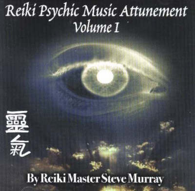 Cover for Reiki Master Steve Murray · Reiki Psychic Music Attunement CD: Volume 1 (Audiobook (CD)) (2022)