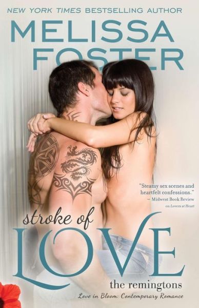 Cover for Melissa Foster · Stroke of Love (Love in Bloom: The Remingtons): Sage Remington - Love in Bloom: The Remingtons (Paperback Book) (2014)
