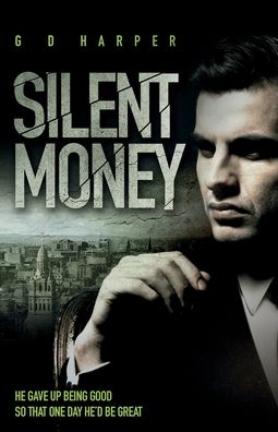 Cover for GD Harper · Silent Money (Paperback Book) (2022)