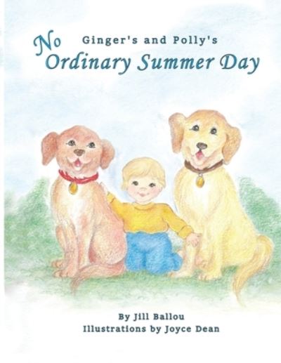 Cover for Jill A Ballou · Ginger's and Polly's No Ordinary Summer Day (Paperback Book) (2019)