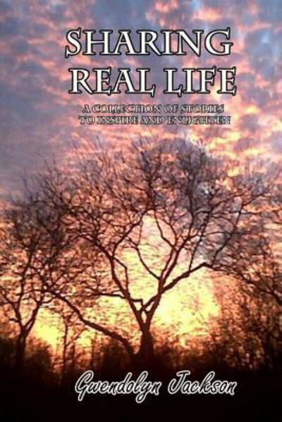 Cover for Gwendolyn Jackson · Sharing Real Life (Taschenbuch) (2017)